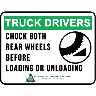 Safety Sign - Truck Drivers Check Both Rear Wheels Before Loading or Unloading